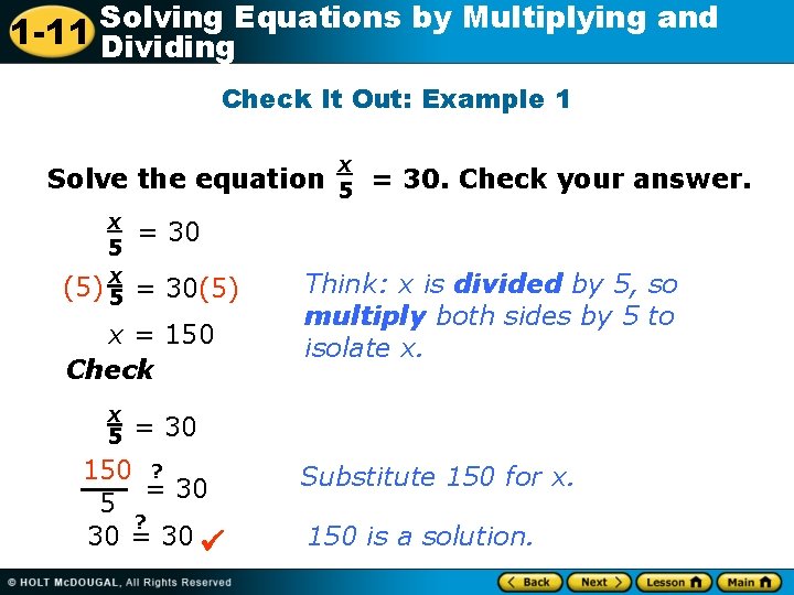 Solving Equations by Multiplying and 1 -11 Dividing Check It Out: Example 1 Solve