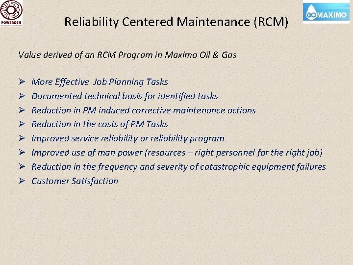 Reliability Centered Maintenance (RCM) Value derived of an RCM Program in Maximo Oil &