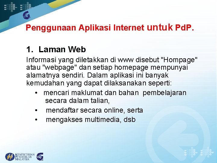 Penggunaan Aplikasi Internet untuk Pd. P. 1. Laman Web Informasi yang diletakkan di www