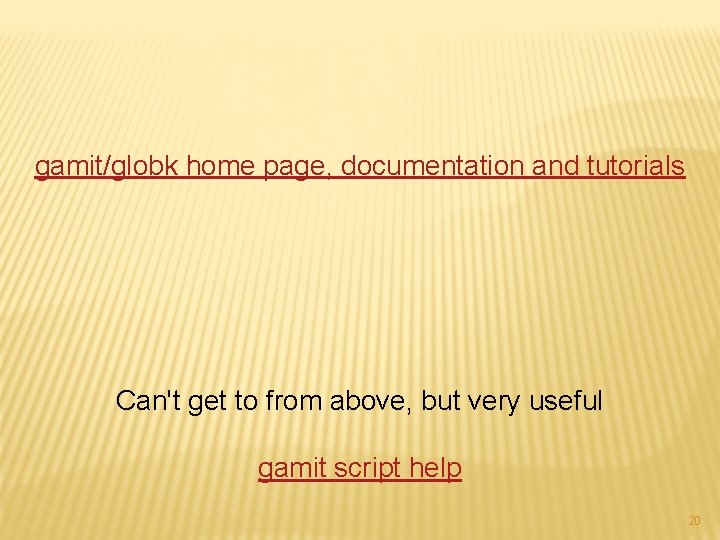 gamit/globk home page, documentation and tutorials Can't get to from above, but very useful
