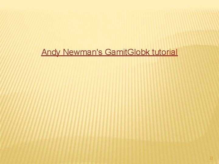 Andy Newman's Gamit. Globk tutorial 22 