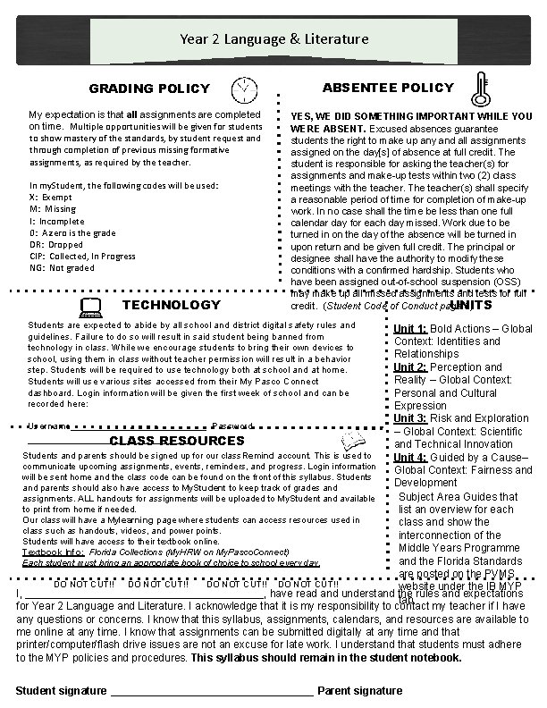 Year 2 Language & Literature GRADING POLICY My expectation is that all assignments are