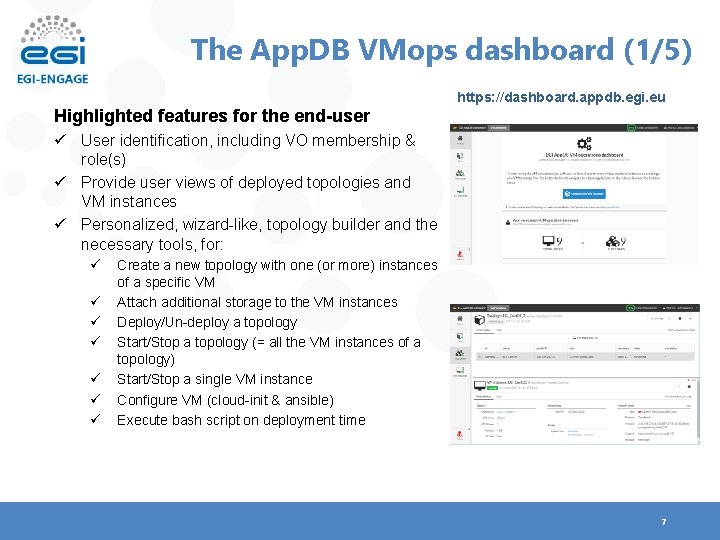 The App. DB VMops dashboard (1/5) https: //dashboard. appdb. egi. eu Highlighted features for