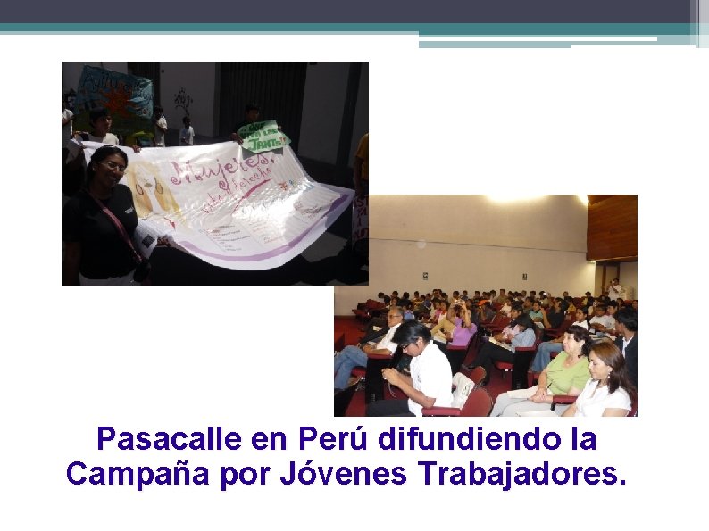 Pasacalle en Perú difundiendo la Campaña por Jóvenes Trabajadores. 