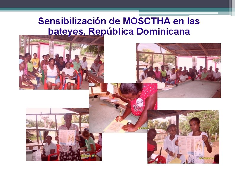 Sensibilización de MOSCTHA en las bateyes, República Dominicana 