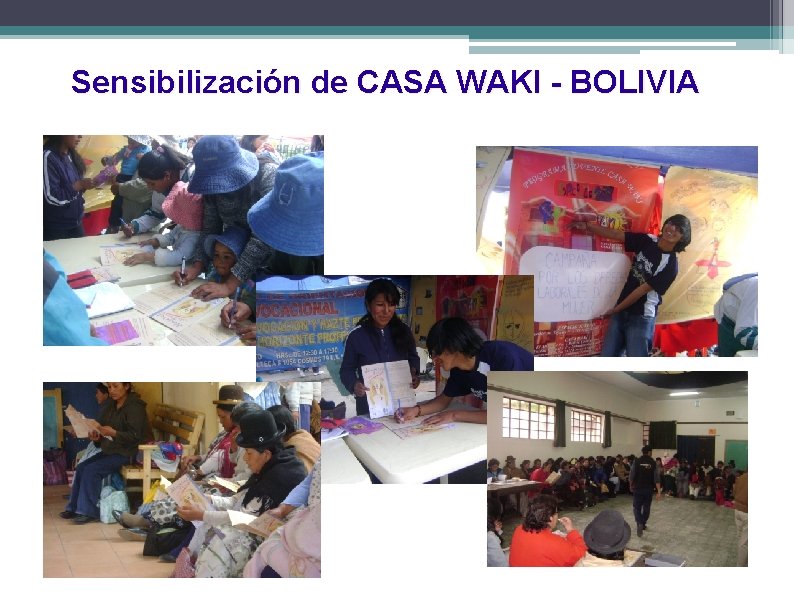 Sensibilización de CASA WAKI - BOLIVIA 