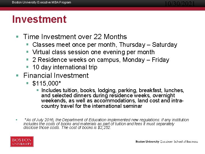 Boston University Executive MBA Program 10/30/2021 Investment § Time Investment over 22 Months §