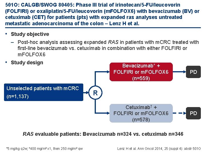 501 O: CALGB/SWOG 80405: Phase III trial of irinotecan/5 -FU/leucovorin (FOLFIRI) or oxaliplatin/5 -FU/leucovorin