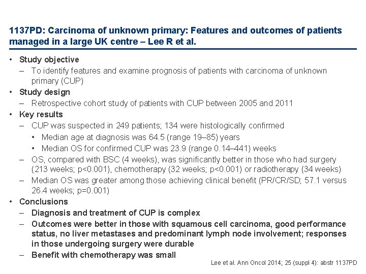 1137 PD: Carcinoma of unknown primary: Features and outcomes of patients managed in a