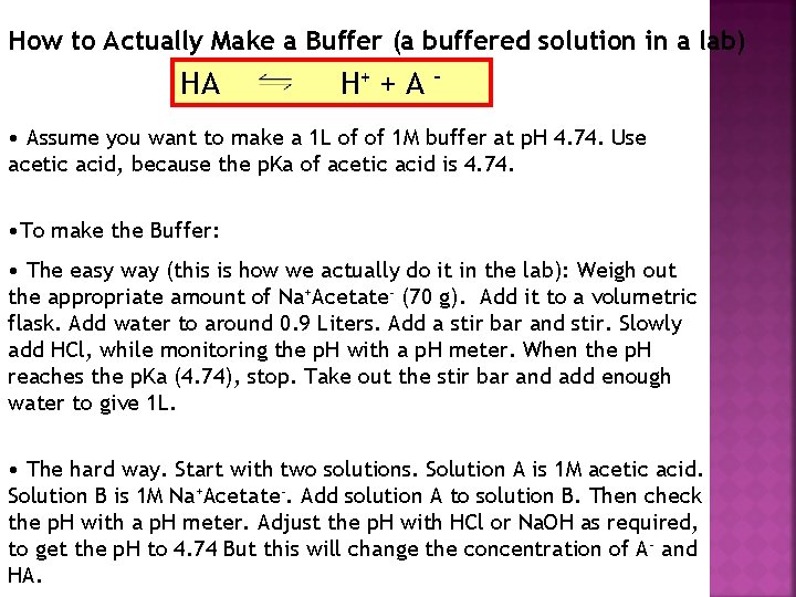 How to Actually Make a Buffer (a buffered solution in a lab) HA H+