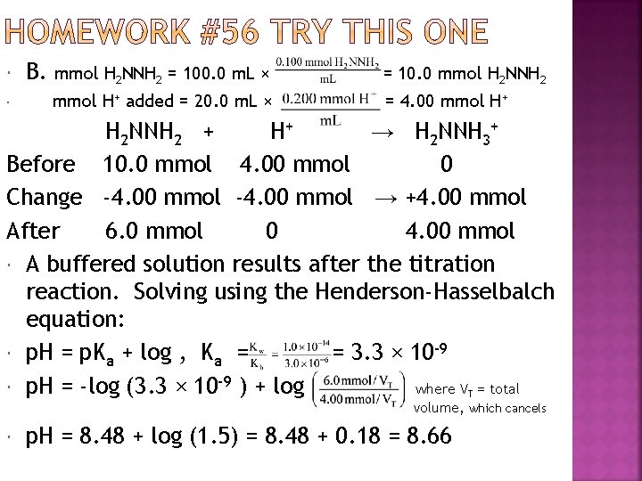  B. mmol H 2 NNH 2 = 100. 0 m. L × =