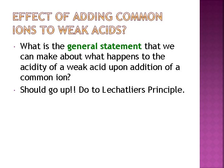  What is the general statement that we can make about what happens to