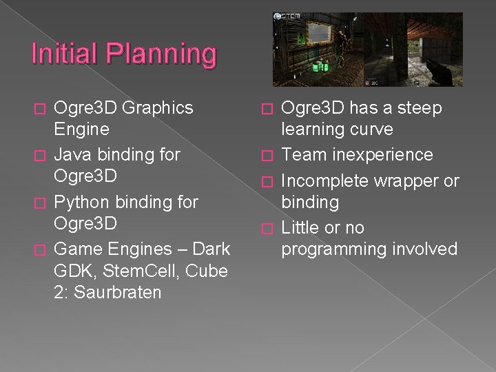 Initial Planning Ogre 3 D Graphics Engine � Java binding for Ogre 3 D Initial Planning Ogre 3 D Graphics Engine � Java binding for Ogre 3 D