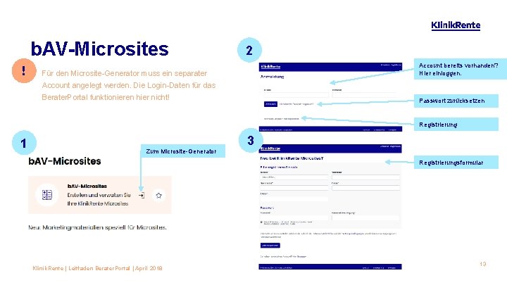 b. AV-Microsites ! 2 Account bereits vorhanden? Hier einloggen. Für den Microsite-Generator muss ein