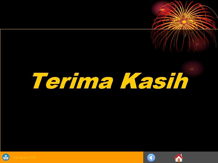 Terima Kasih Sosialisasi KTSP 