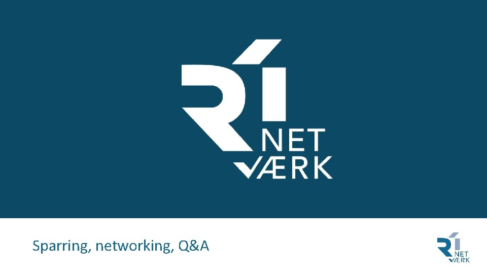 Sparring, networking, Q&A 