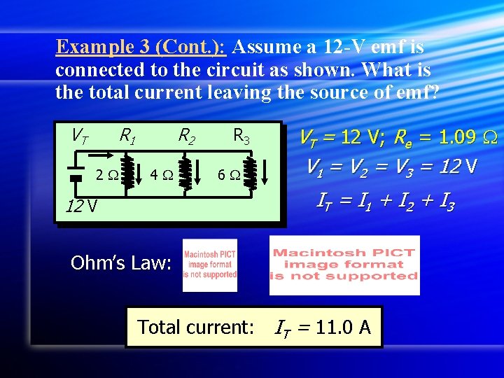 Example 3 (Cont. ): Assume a 12 -V emf is connected to the circuit