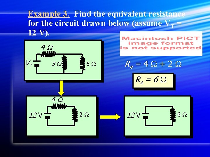 Example 3. Find the equivalent resistance for the circuit drawn below (assume VT =