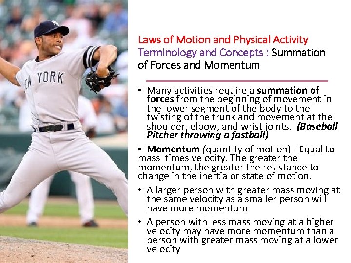 Laws of Motion and Physical Activity Terminology and Concepts : Summation of Forces and