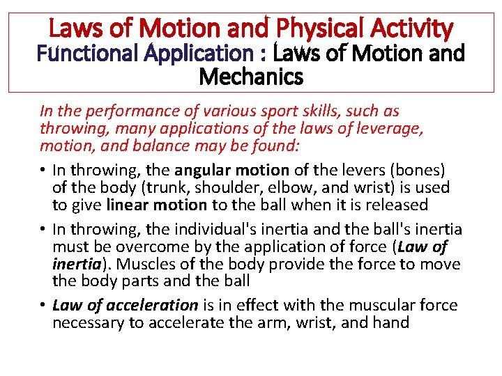 Laws of Motion and Physical Activity Functional Application : Laws of Motion and Mechanics