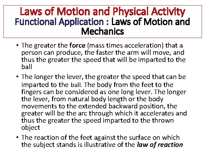 Laws of Motion and Physical Activity Functional Application : Laws of Motion and Mechanics