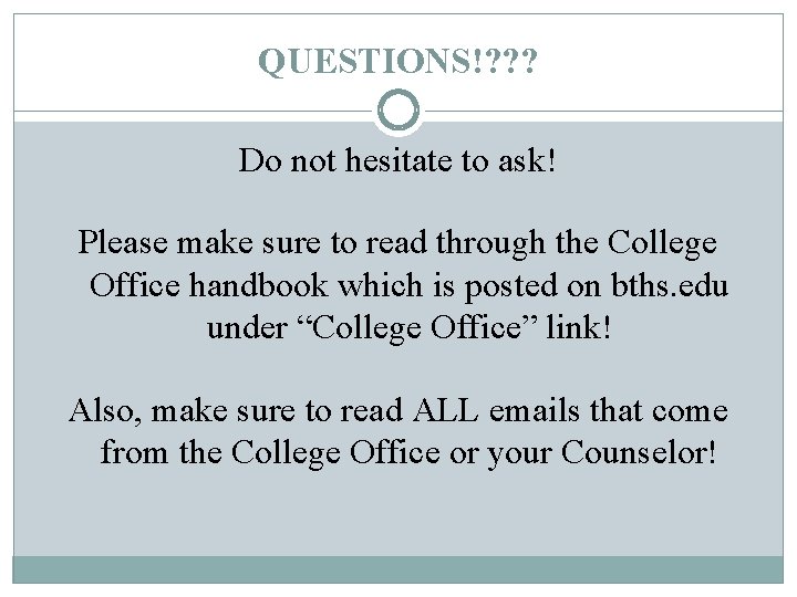 QUESTIONS!? ? ? Do not hesitate to ask! Please make sure to read through