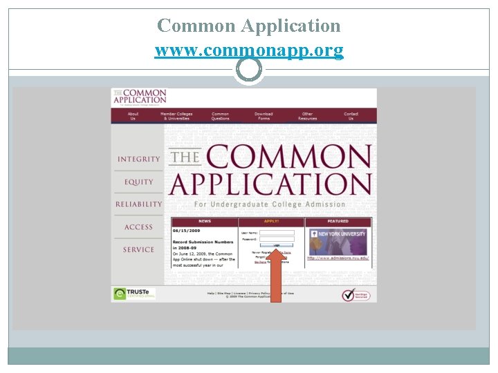 Common Application www. commonapp. org 