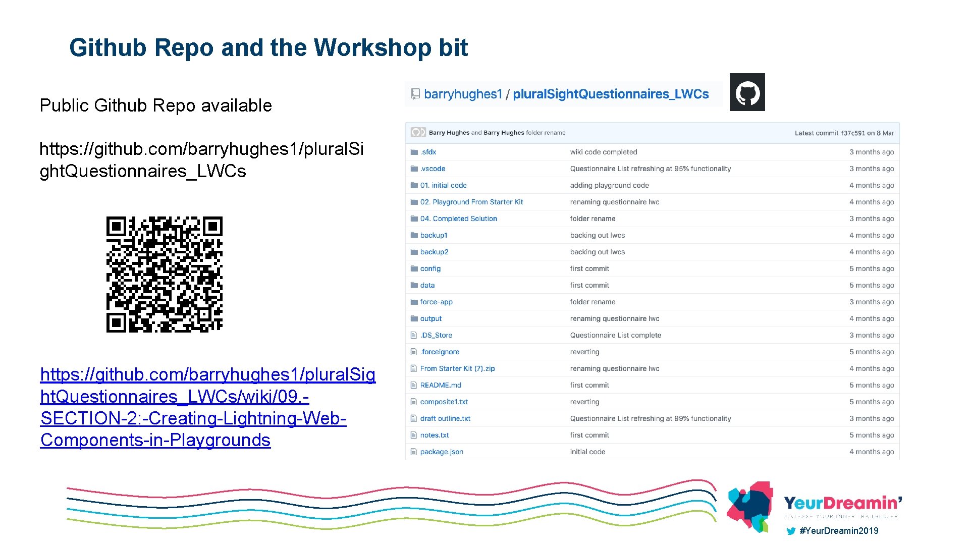 Github Repo and the Workshop bit Public Github Repo available https: //github. com/barryhughes 1/plural.