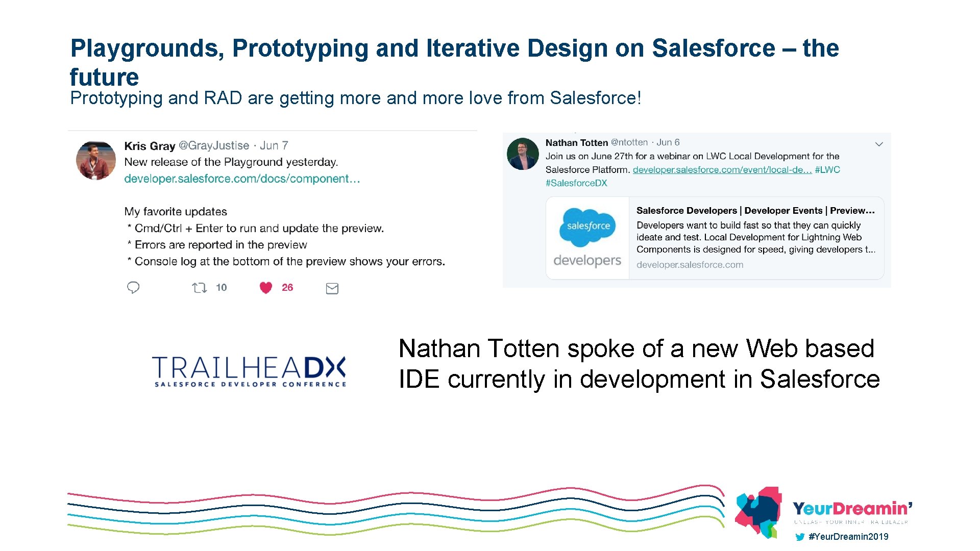 Playgrounds, Prototyping and Iterative Design on Salesforce – the future Prototyping and RAD are