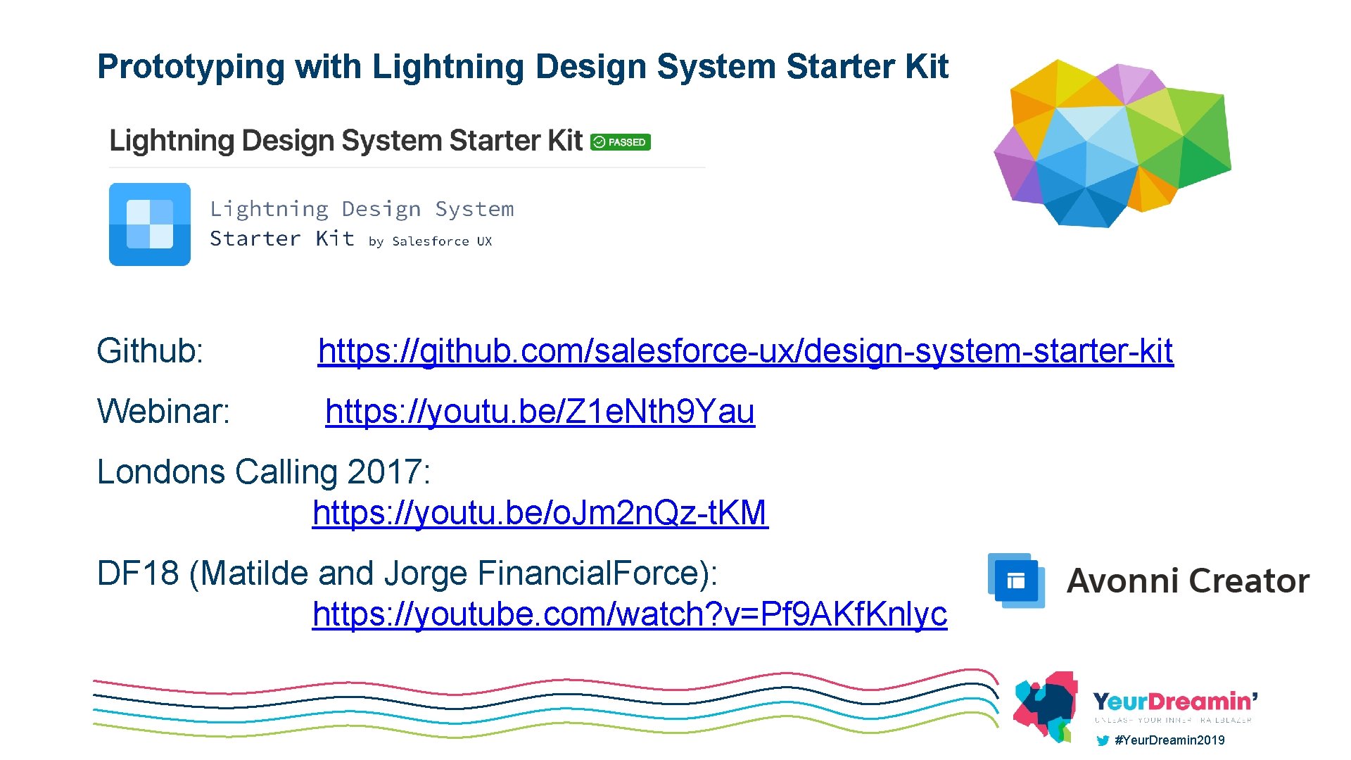 Prototyping with Lightning Design System Starter Kit Github: https: //github. com/salesforce-ux/design-system-starter-kit Webinar: https: //youtu.