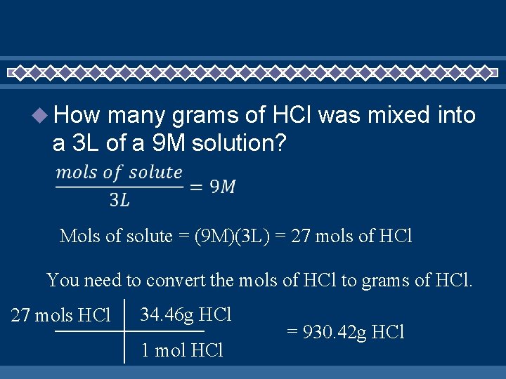  How many grams of HCl was mixed into a 3 L of a