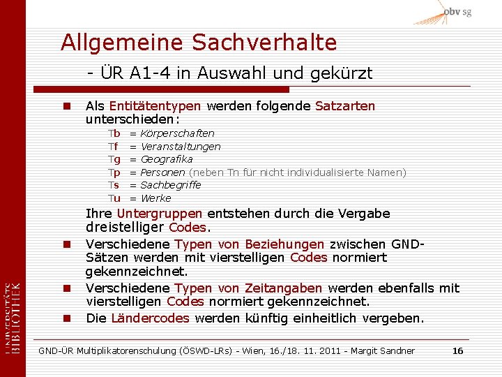 Allgemeine Sachverhalte - ÜR A 1 -4 in Auswahl und gekürzt n Als Entitätentypen