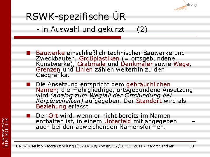 RSWK-spezifische ÜR - in Auswahl und gekürzt (2) n Bauwerke einschließlich technischer Bauwerke und
