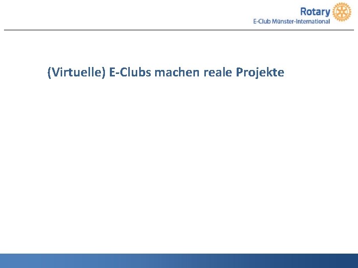 (Virtuelle) E-Clubs machen reale Projekte 19 