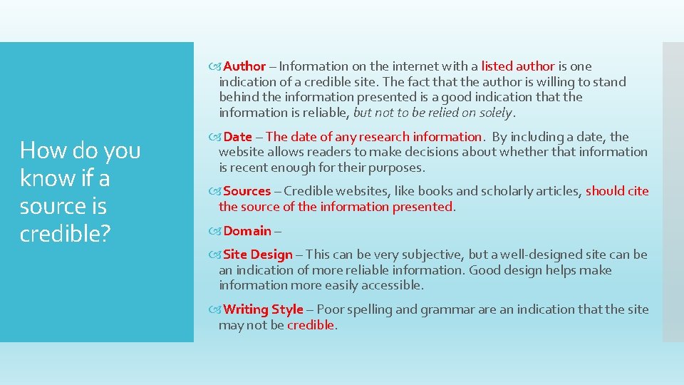  Author – Information on the internet with a listed author is one indication