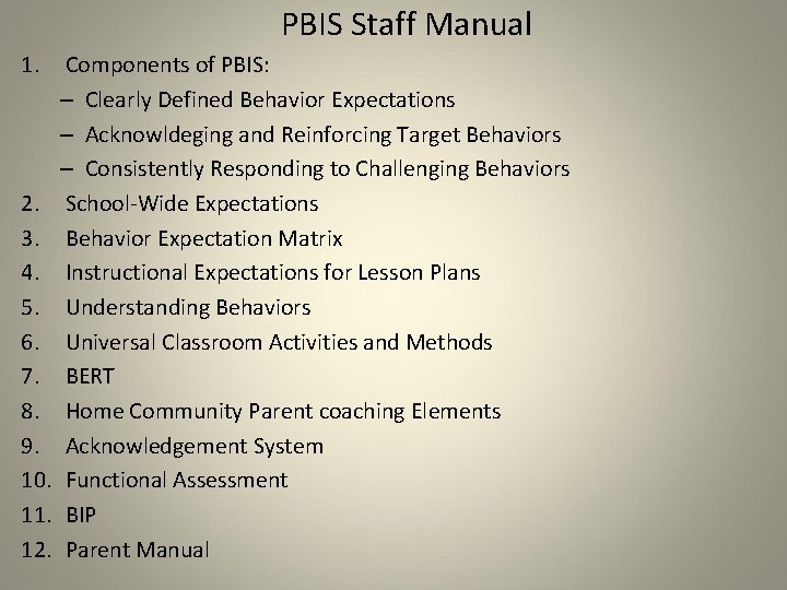 PBIS Staff Manual 1. 2. 3. 4. 5. 6. 7. 8. 9. 10. 11.