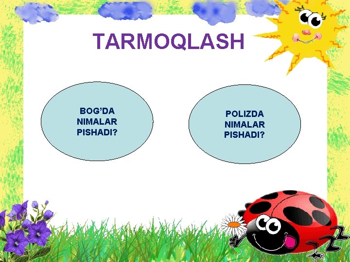 TARMOQLASH BOG’DA NIMALAR PISHADI? POLIZDA NIMALAR PISHADI? 