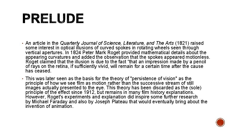  • An article in the Quarterly Journal of Science, Literature, and The Arts