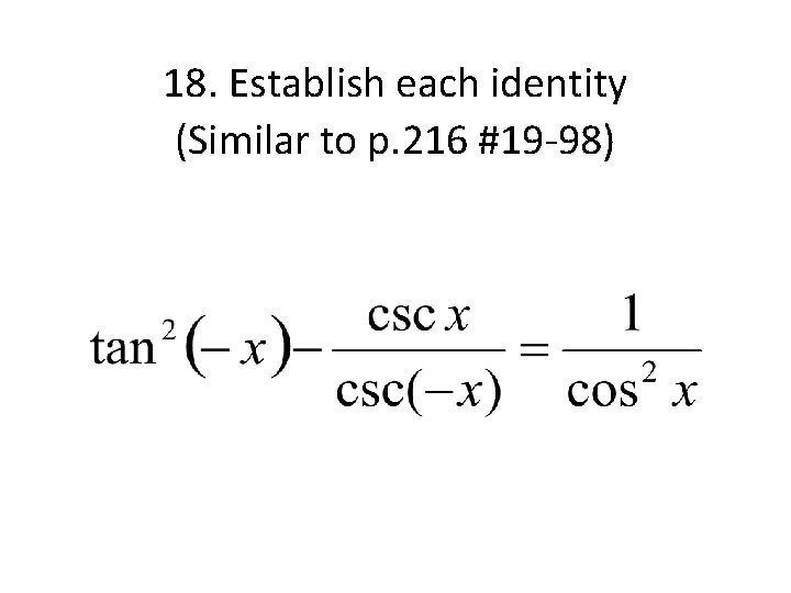 18. Establish each identity (Similar to p. 216 #19 -98) 