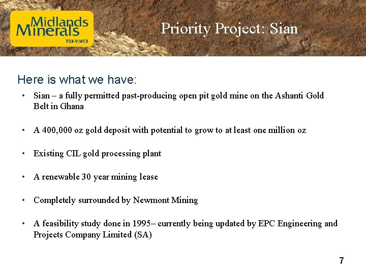 Priority Project: Sian Here is what we have: • Sian – a fully permitted