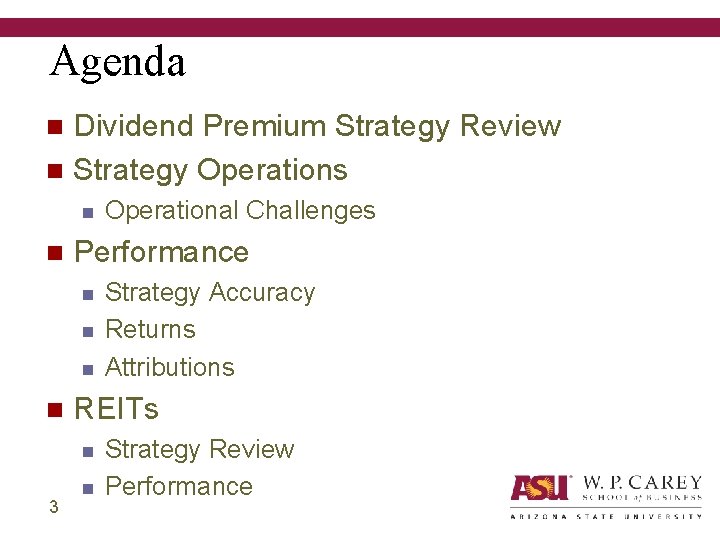 Agenda Dividend Premium Strategy Review n Strategy Operations n n n Performance n n