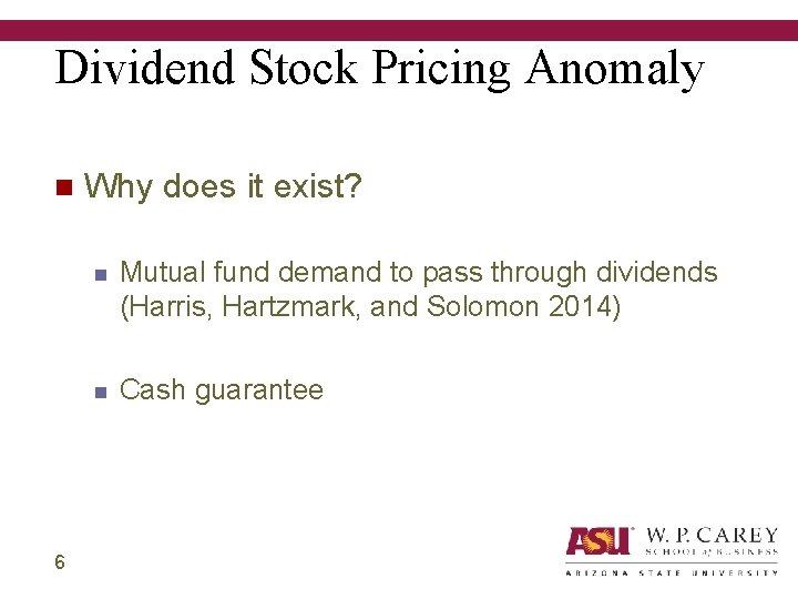 Dividend Stock Pricing Anomaly n 6 Why does it exist? n Mutual fund demand