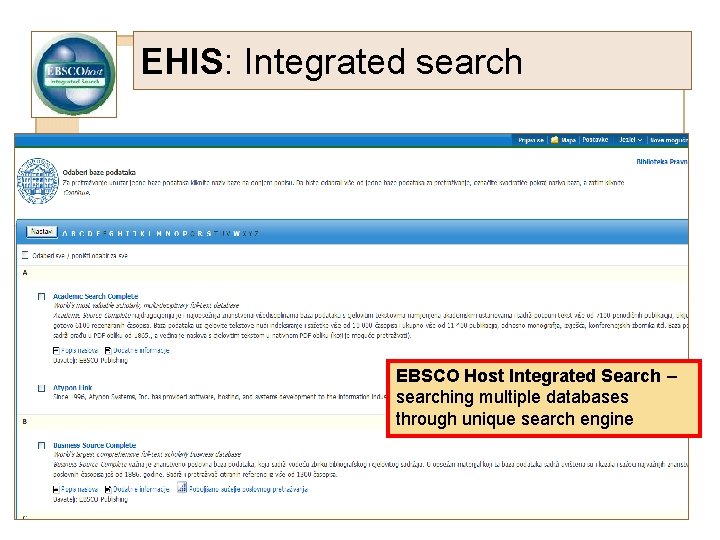 EHIS: Integrated search EBSCO Host Integrated Search – searching multiple databases through unique search