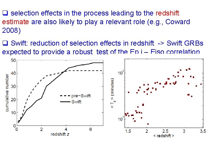 q selection effects in the process leading to the redshift estimate are also likely