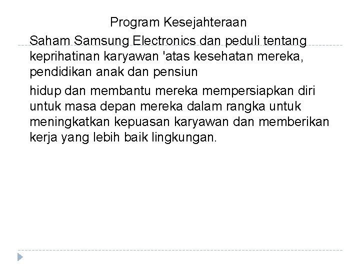 Program Kesejahteraan Saham Samsung Electronics dan peduli tentang keprihatinan karyawan 'atas kesehatan mereka, pendidikan