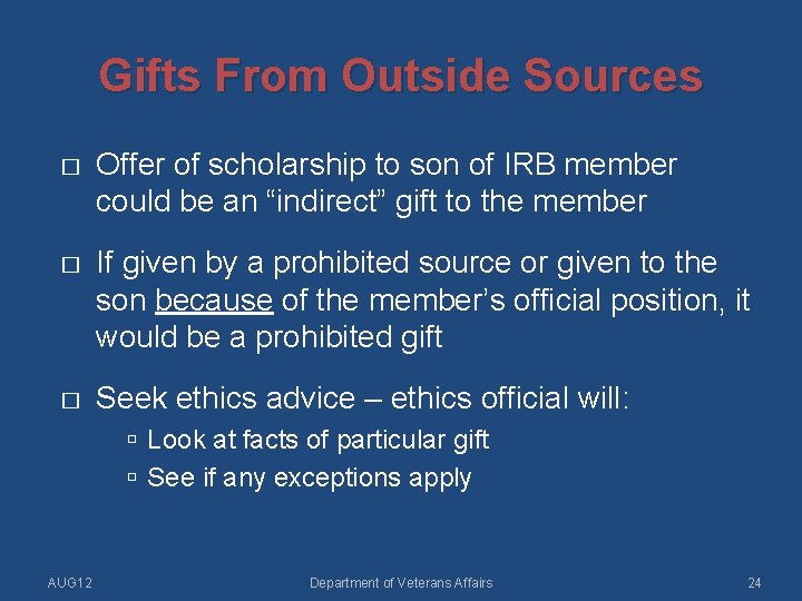 Gifts From Outside Sources � Offer of scholarship to son of IRB member could