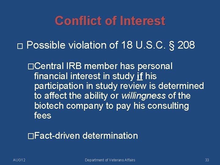 Conflict of Interest � Possible violation of 18 U. S. C. § 208 �Central