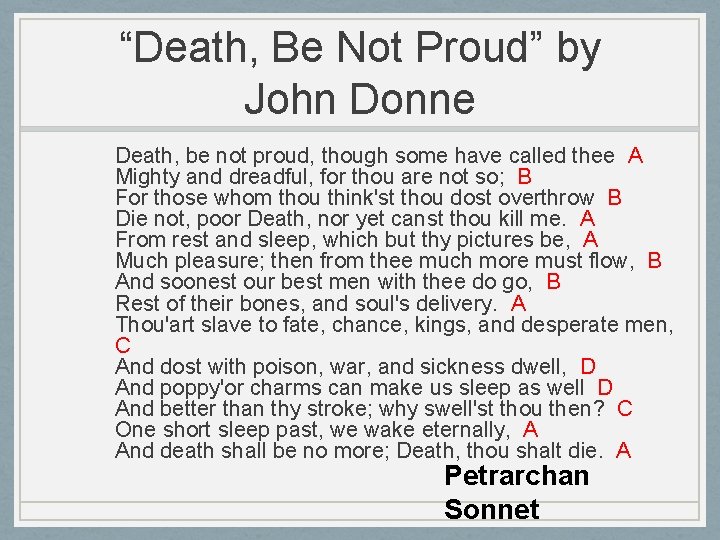“Death, Be Not Proud” by John Donne Death, be not proud, though some have