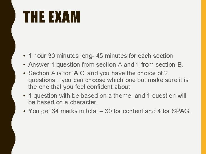 THE EXAM • 1 hour 30 minutes long- 45 minutes for each section •