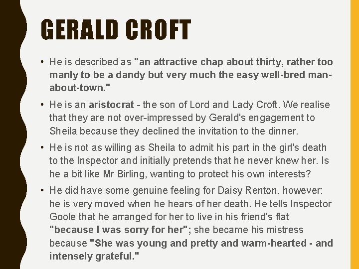 GERALD CROFT • He is described as "an attractive chap about thirty, rather too